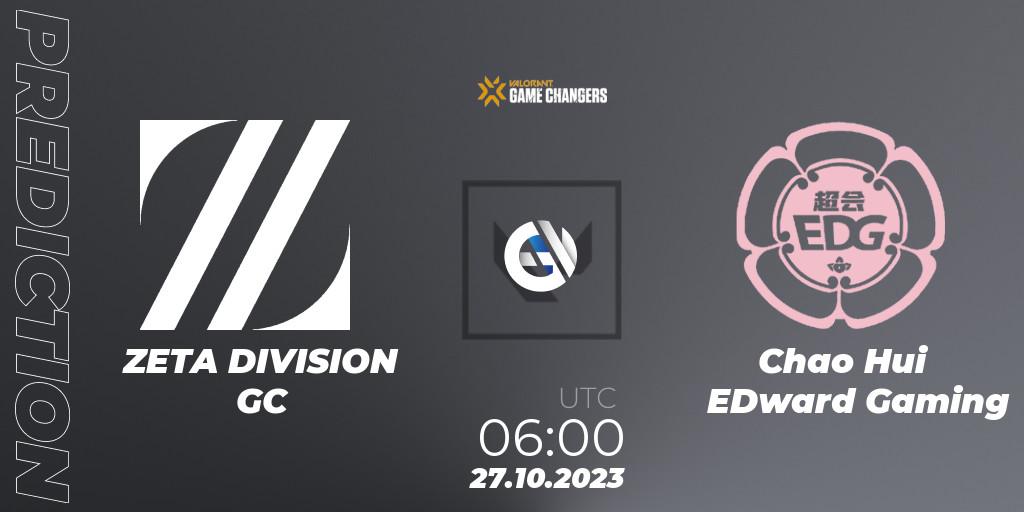 ZETA DIVISION GC - Chao Hui EDward Gaming: прогноз. 27.10.2023 at 06:00, VALORANT, VCT 2023: Game Changers East Asia