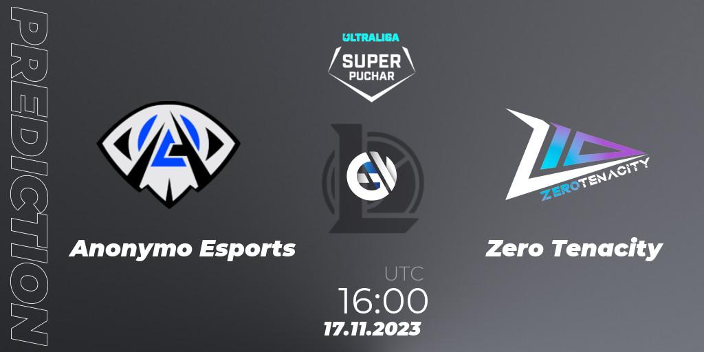 Anonymo Esports - Zero Tenacity: прогноз. 17.11.2023 at 16:00, LoL, Ultraliga Super Puchar 2023