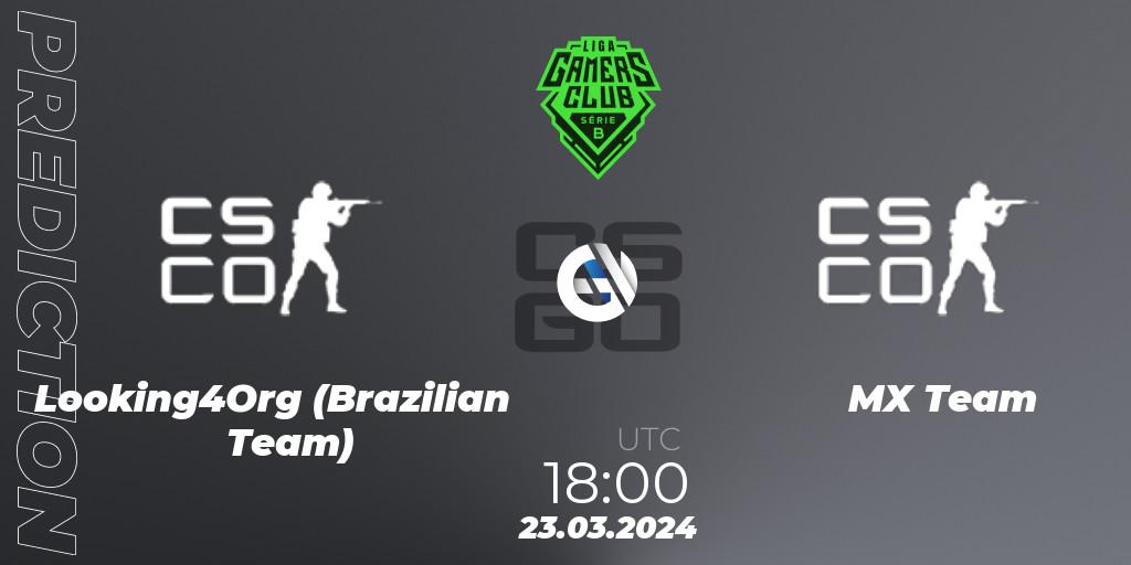 Looking4Org (Brazilian Team) - MX Team: прогноз. 23.03.2024 at 18:00, Counter-Strike (CS2), Gamers Club Liga Série B: March 2024