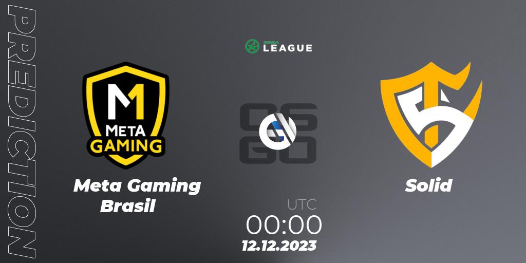 Meta Gaming Brasil - Solid: прогноз. 11.12.23, CS2 (CS:GO), ESEA Season 47: Open Division - South America