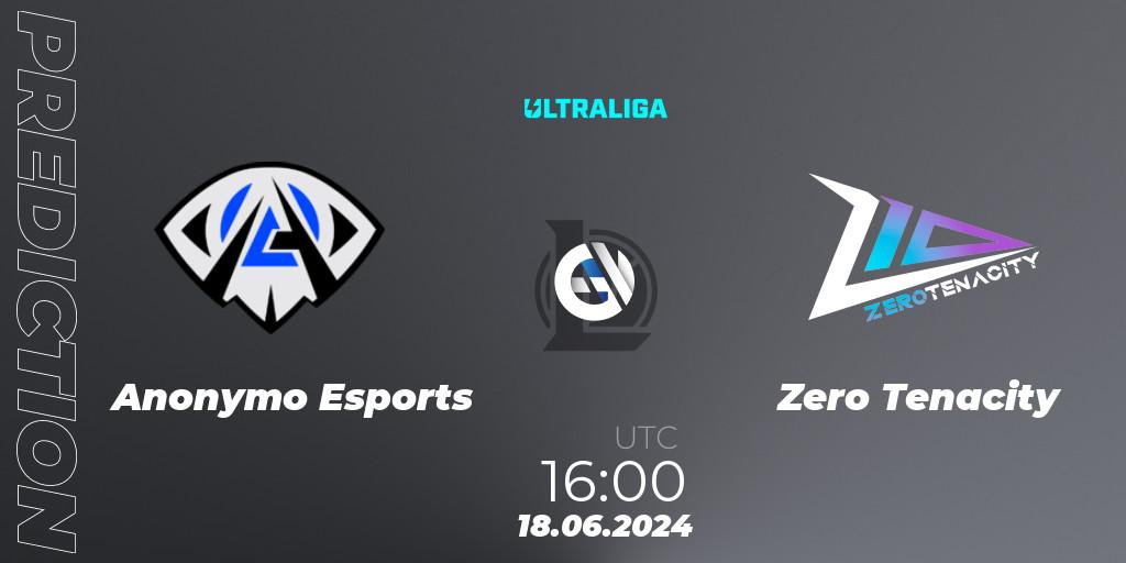 Anonymo Esports - Zero Tenacity: прогноз. 18.06.2024 at 16:00, LoL, Ultraliga Season 12