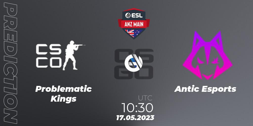 Problematic Kings - Antic Esports: прогноз. 17.05.2023 at 12:30, Counter-Strike (CS2), ESL ANZ Main Season 16