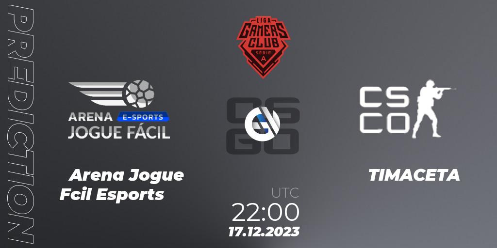 Arena Jogue Fácil Esports - TIMACETA: прогноз. 17.12.23, CS2 (CS:GO), Gamers Club Liga Série A: December 2023