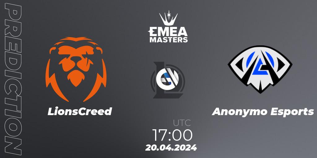 LionsCreed - Anonymo Esports: прогноз. 20.04.24, LoL, EMEA Masters Spring 2024 - Group Stage