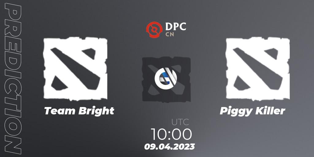 Team Bright - Piggy Killer: прогноз. 09.04.2023 at 10:06, Dota 2, DPC 2023 Tour 2: CN Division II (Lower)