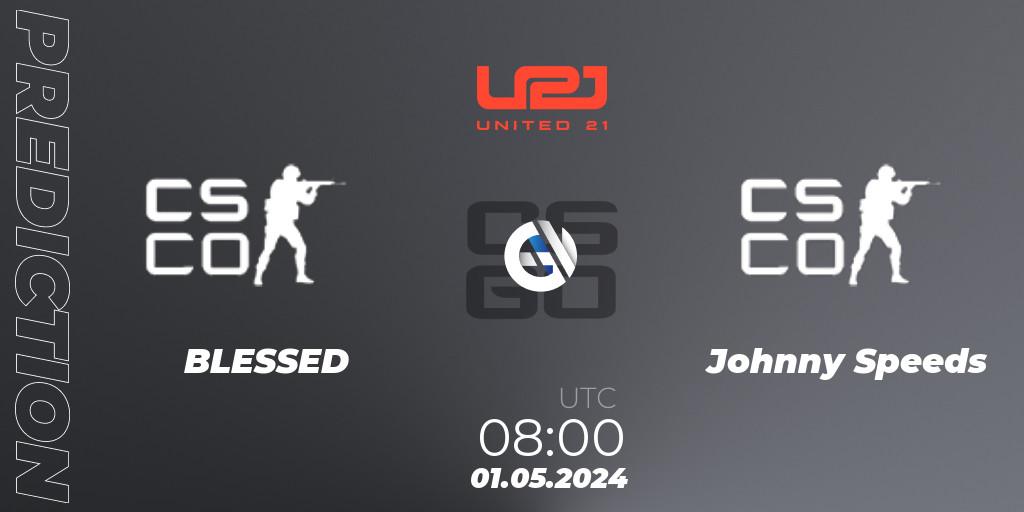 BLESSED - Johnny Speeds: прогноз. 01.05.2024 at 08:00, Counter-Strike (CS2), United21 Season 15