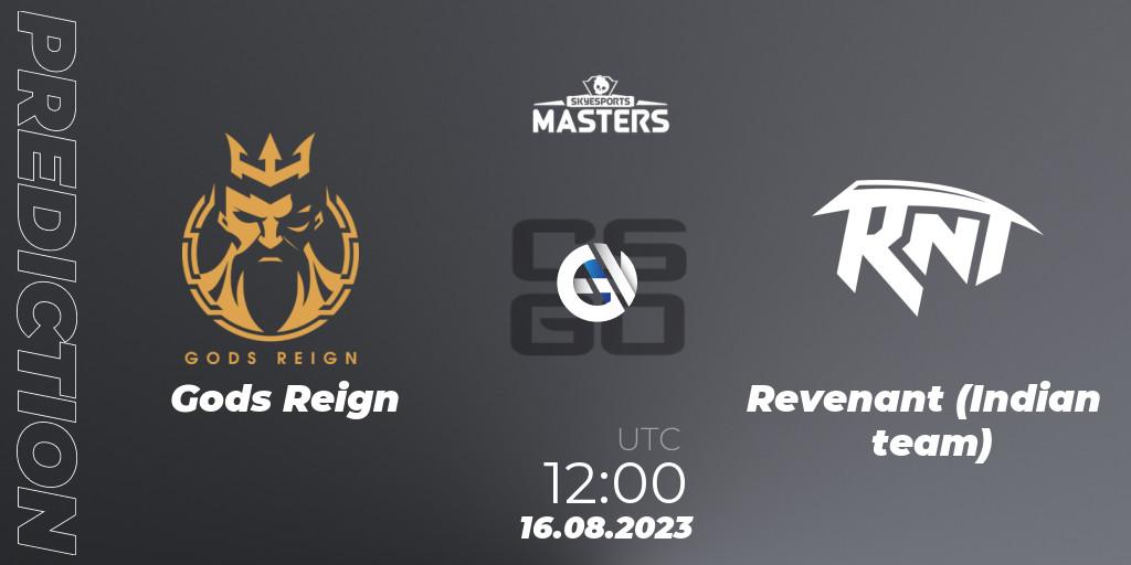 Gods Reign - Revenant (Indian team): прогноз. 16.08.2023 at 12:00, Counter-Strike (CS2), Skyesports Masters 2023: Regular Season