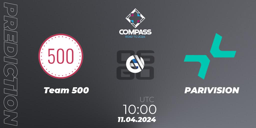 Team 500 - PARIVISION: прогноз. 11.04.2024 at 16:00, Counter-Strike (CS2), YaLLa Compass Spring 2024