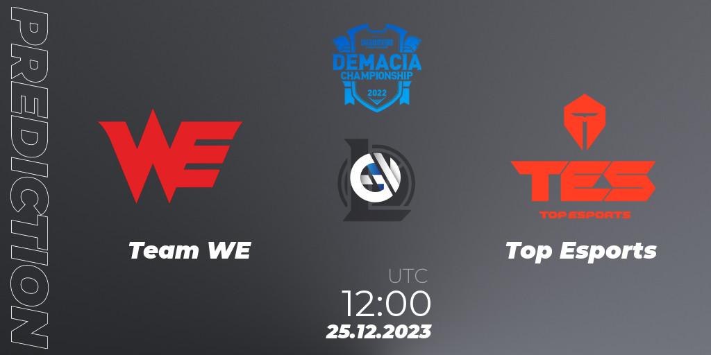 Team WE - Top Esports: прогноз. 25.12.2023 at 13:00, LoL, Demacia Cup 2023 Group Stage