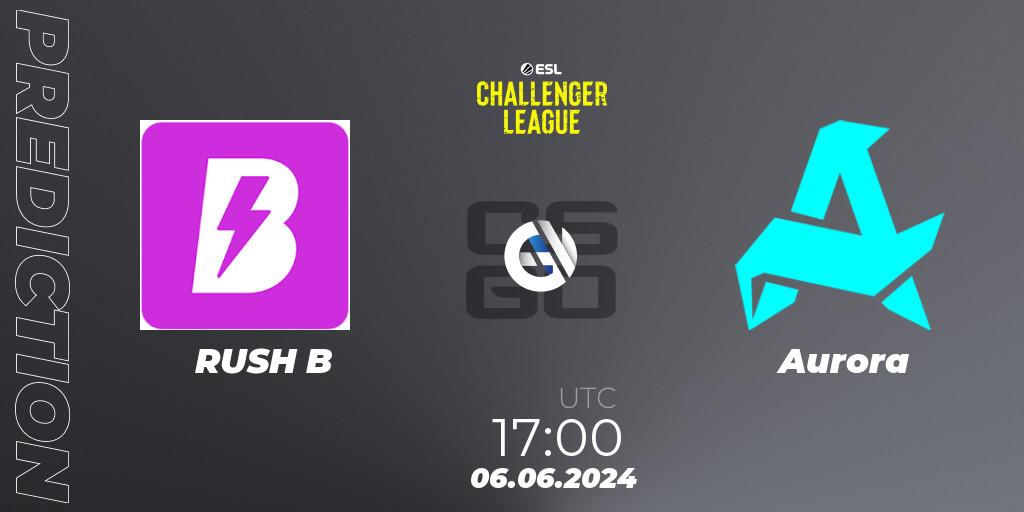 RUSH B - Aurora: прогноз. 06.06.2024 at 17:00, Counter-Strike (CS2), ESL Challenger League Season 47: Europe
