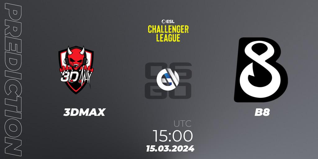 3DMAX - B8: прогноз. 15.03.24, CS2 (CS:GO), ESL Challenger League Season 47: Europe