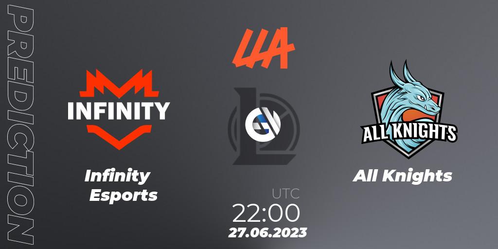 Infinity Esports - All Knights: прогноз. 27.06.2023 at 22:00, LoL, LLA Closing 2023 - Group Stage