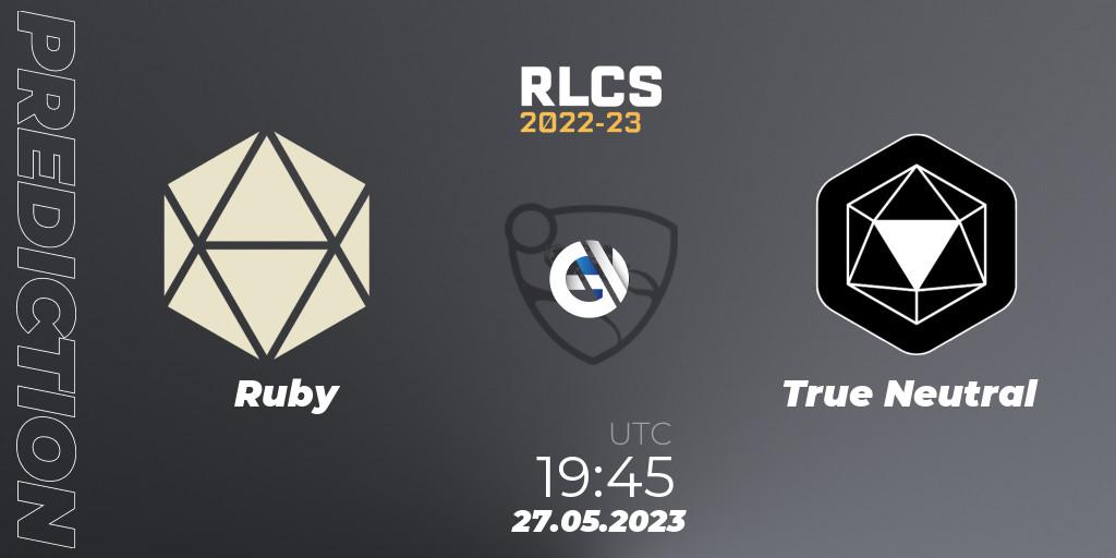 Ruby - True Neutral: прогноз. 27.05.2023 at 19:45, Rocket League, RLCS 2022-23 - Spring: South America Regional 2 - Spring Cup