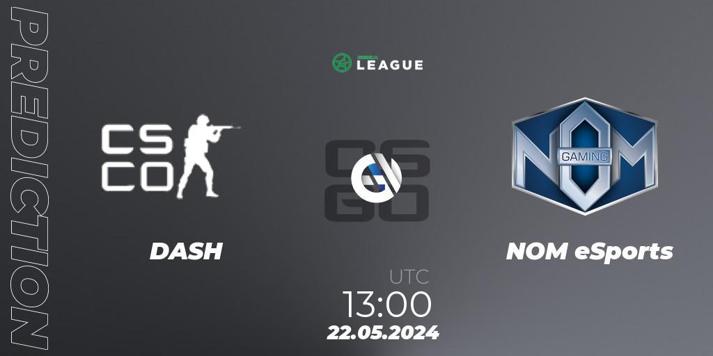 DASH - NOM eSports: прогноз. 22.05.2024 at 13:00, Counter-Strike (CS2), ESEA Season 49: Advanced Division - Europe
