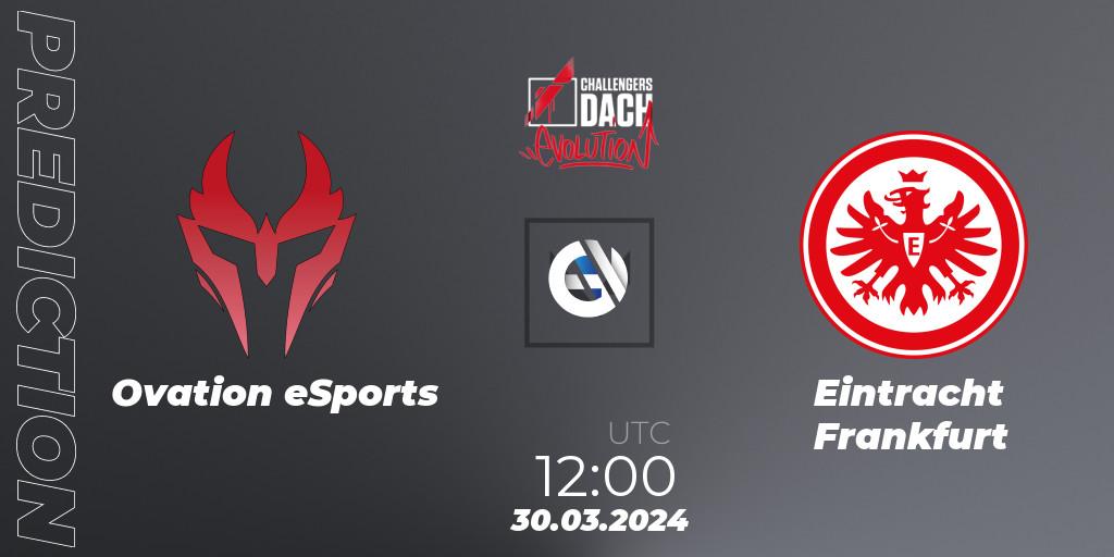 Ovation eSports - Eintracht Frankfurt: прогноз. 31.03.24, VALORANT, VALORANT Challengers 2024 DACH: Evolution Split 1