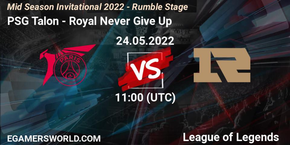 PSG Talon VS Royal Never Give Up