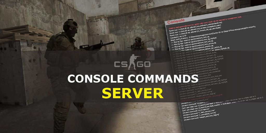 Консольные команды CS:GO для настройки сервера