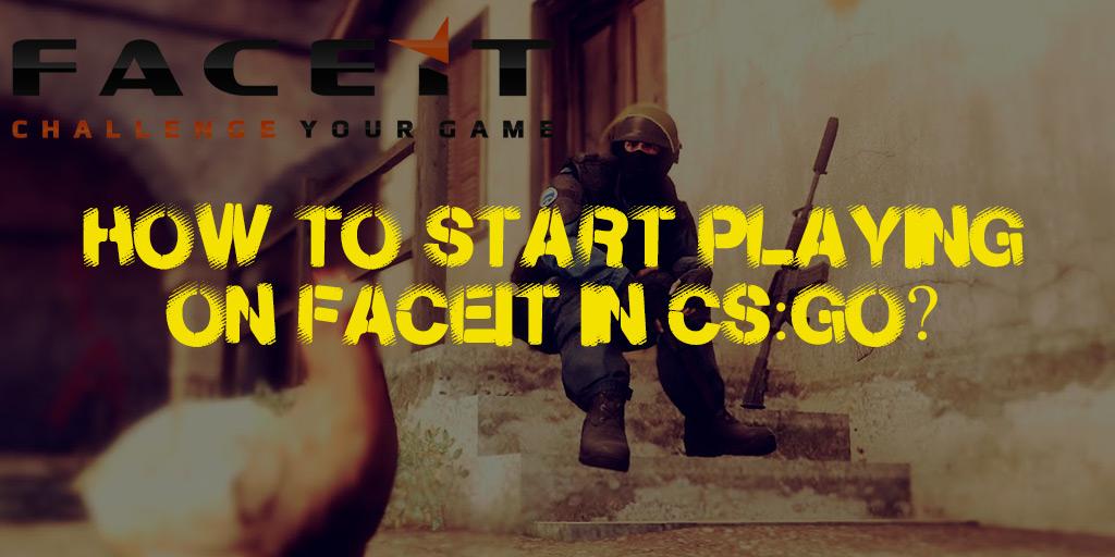 Как начать играть в CS:GO на FACEIT?