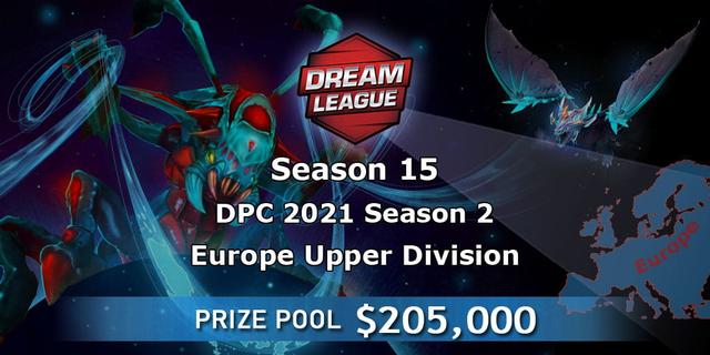 DPC 2021: Season 2 - Europe Upper Division (DreamLeague Season 15)