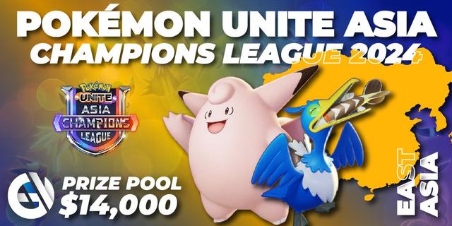 Pokémon UNITE Asia Champions League 2024 - East Asia