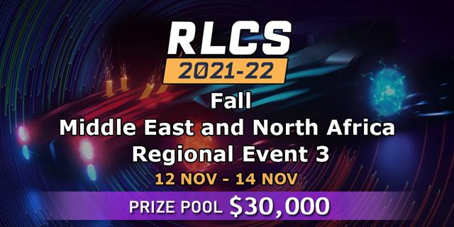 RLCS 2021-22 - Fall: Middle East and North Africa Regional Event 3