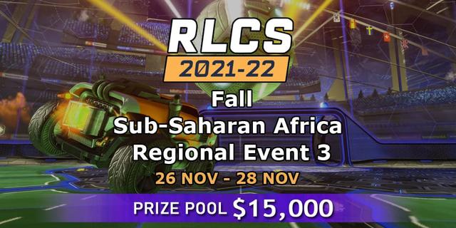 RLCS 2021-22 - Fall: Sub-Saharan Africa Regional Event 3