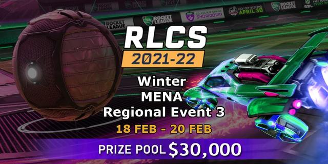 RLCS 2021-22 - Winter: MENA Regional Event 3