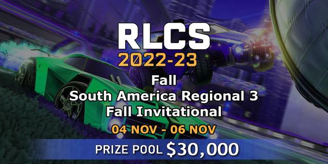 RLCS 2022-23 - Fall: South America Regional 3 - Fall Invitational