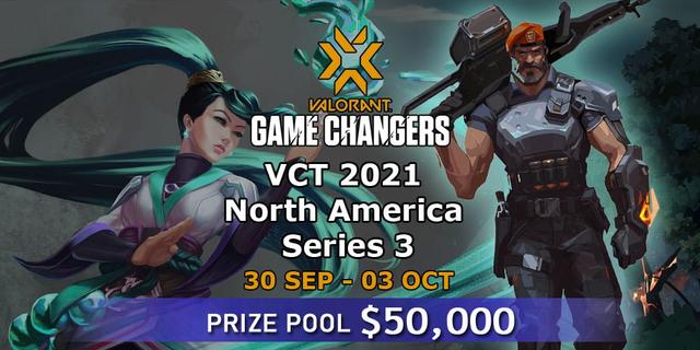 VCT 2021: Game Changers North America Series 3