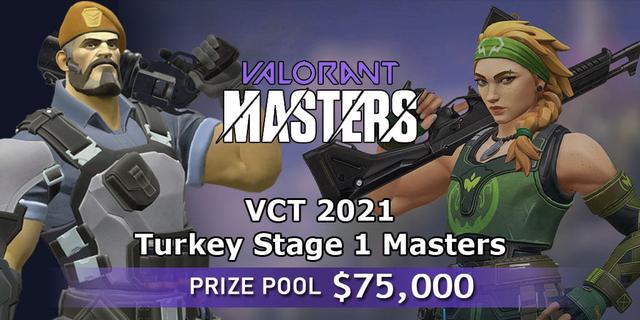 VCT 2021: Turkey Stage 1 Masters