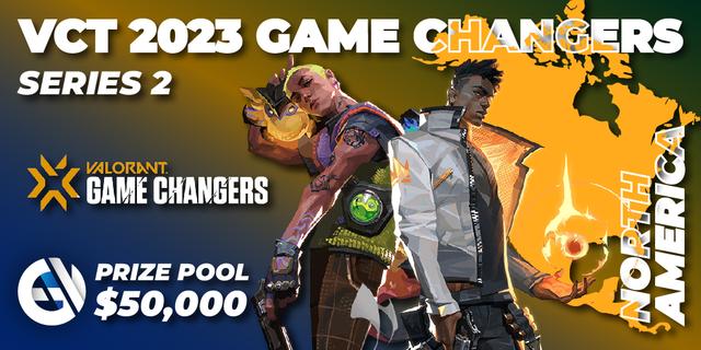 VCT 2023: Game Changers North America Series S2