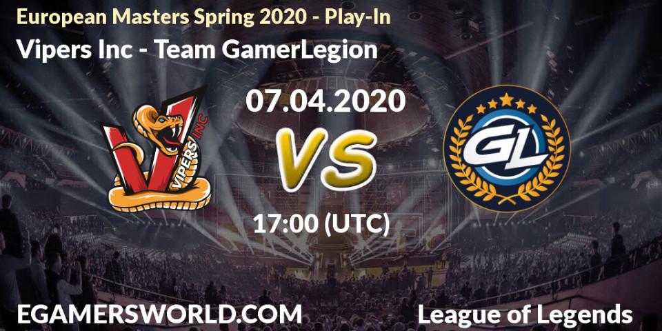 Vipers Inc - Team GamerLegion: прогноз. 08.04.20, LoL, European Masters Spring 2020 - Play-In