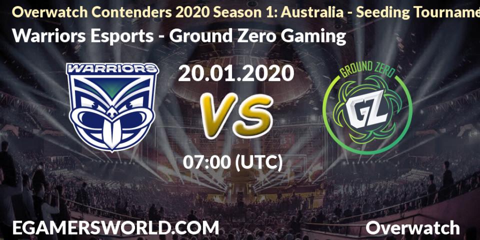 Warriors Esports - Ground Zero Gaming: прогноз. 20.01.20, Overwatch, Overwatch Contenders 2020 Season 1: Australia - Seeding Tournament