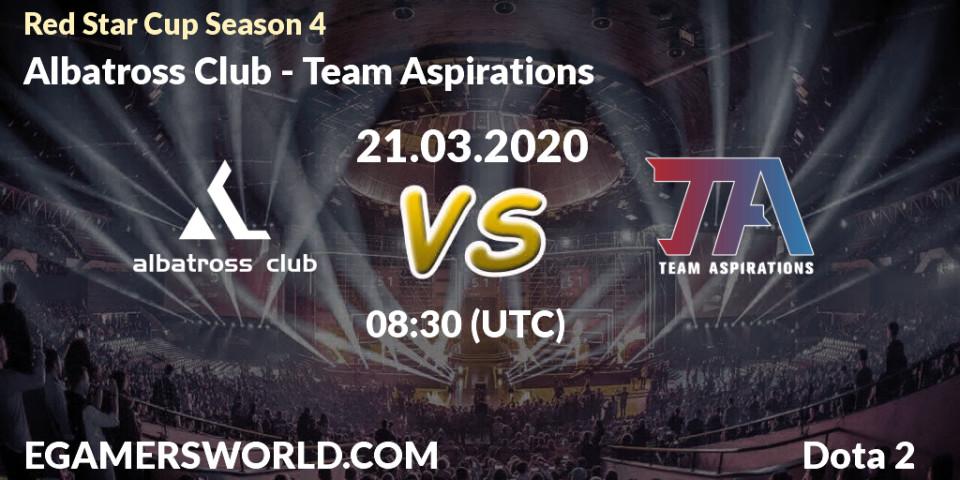 Albatross Club - Team Aspirations: прогноз. 21.03.20, Dota 2, Red Star Cup Season 4