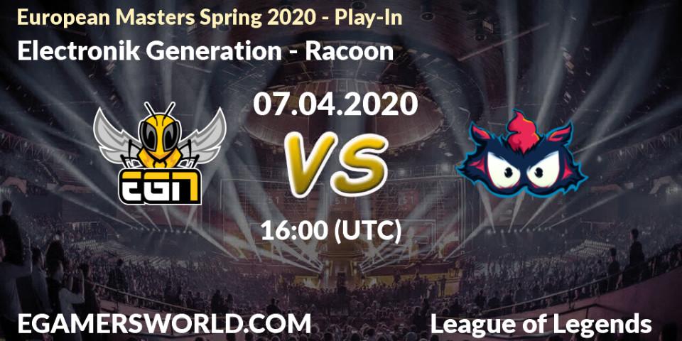 Electronik Generation - Racoon: прогноз. 08.04.20, LoL, European Masters Spring 2020 - Play-In