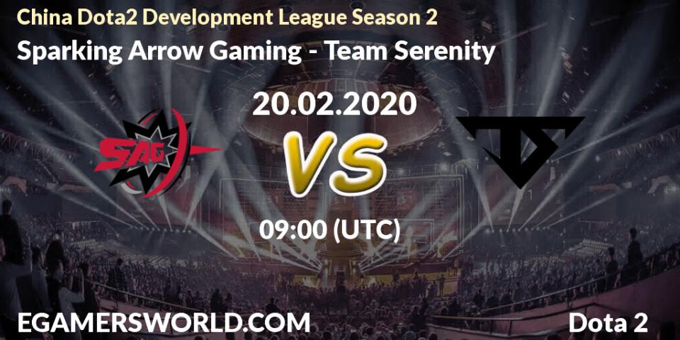 Sparking Arrow Gaming - Team Serenity: прогноз. 28.02.20, Dota 2, China Dota2 Development League Season 2