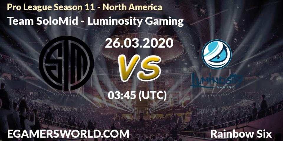 Team SoloMid - Luminosity Gaming: прогноз. 26.03.20, Rainbow Six, Pro League Season 11 - North America