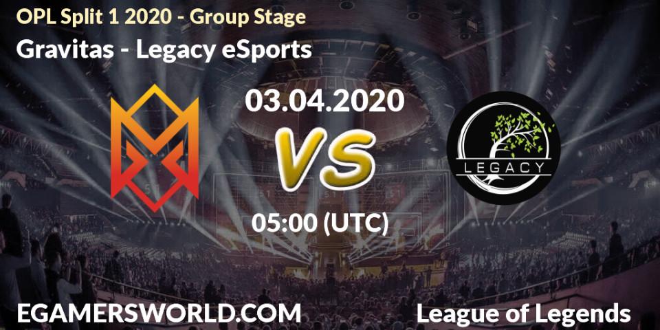 Gravitas - Legacy eSports: прогноз. 03.04.20, LoL, OPL Split 1 2020 - Group Stage