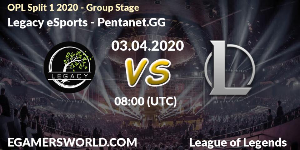 Legacy eSports - Pentanet.GG: прогноз. 03.04.20, LoL, OPL Split 1 2020 - Group Stage