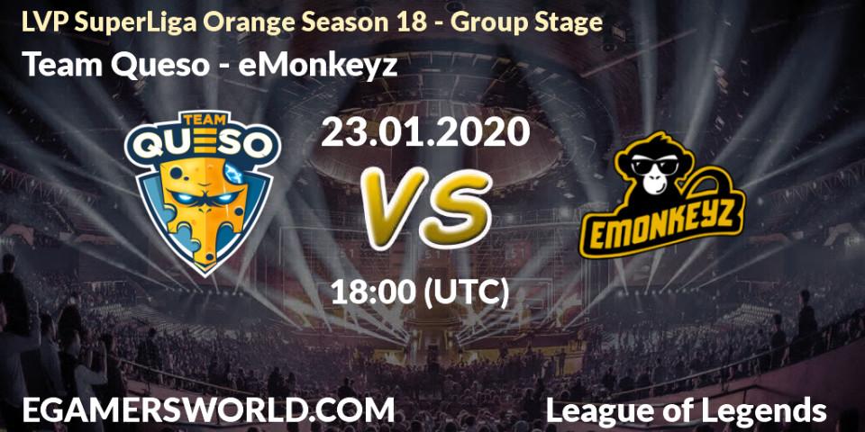 Team Queso - eMonkeyz: прогноз. 23.01.20, LoL, LVP SuperLiga Orange Season 18 - Group Stage