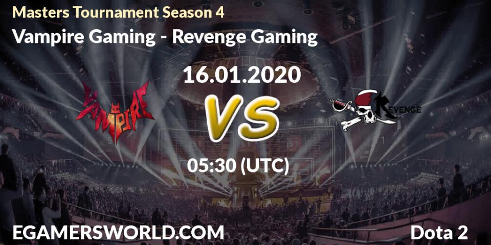 Vampire Gaming - Revenge Gaming: прогноз. 16.01.20, Dota 2, Masters Tournament Season 4