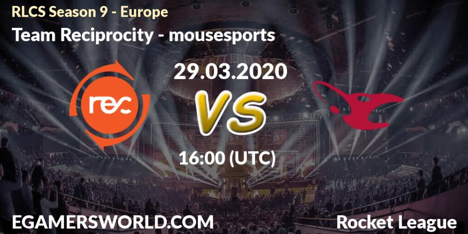 Team Reciprocity - mousesports: прогноз. 29.03.20, Rocket League, RLCS Season 9 - Europe