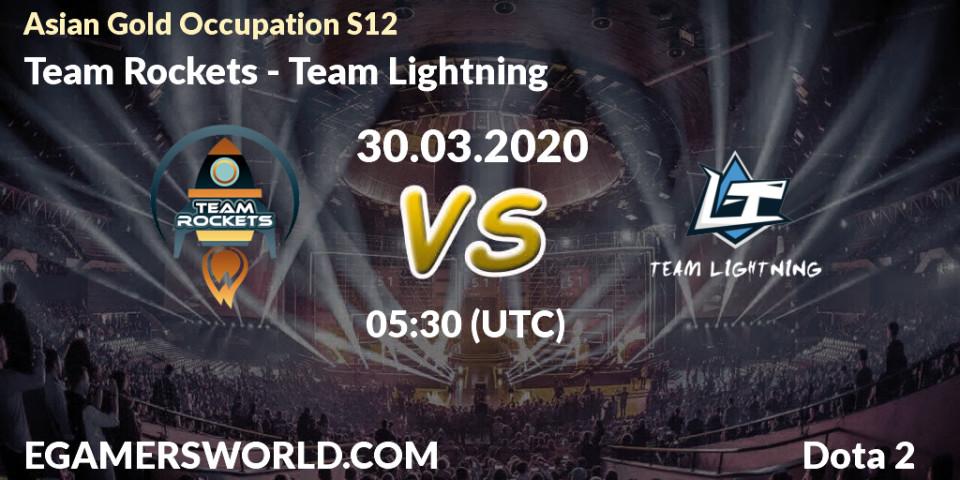 Team Rockets - Team Lightning: прогноз. 30.03.20, Dota 2, Asian Gold Occupation S12