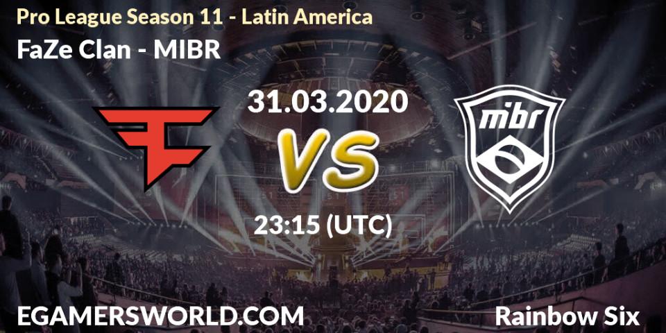 FaZe Clan - MIBR: прогноз. 31.03.20, Rainbow Six, Pro League Season 11 - Latin America