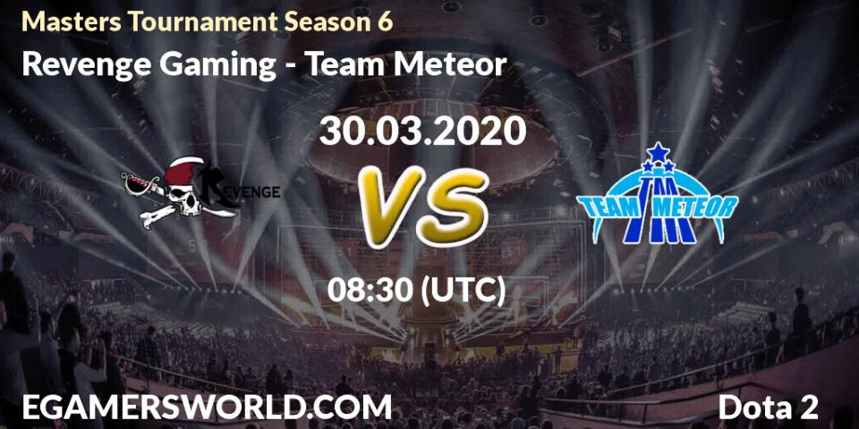 Revenge Gaming - Team Meteor: прогноз. 30.03.20, Dota 2, Masters Tournament Season 6