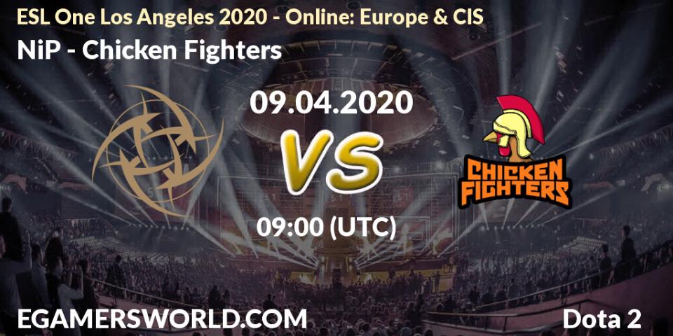NiP - Chicken Fighters: прогноз. 09.04.20, Dota 2, ESL One Los Angeles 2020 - Online: Europe & CIS