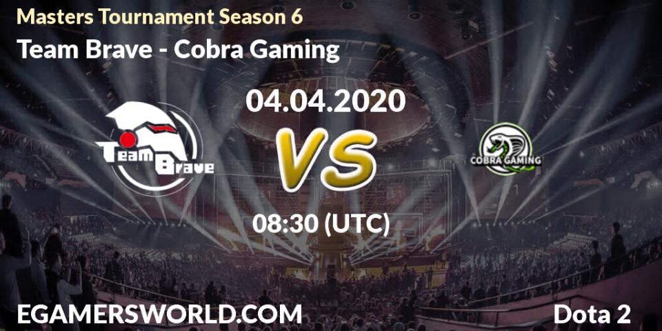 Team Brave - Cobra Gaming: прогноз. 05.04.20, Dota 2, Masters Tournament Season 6