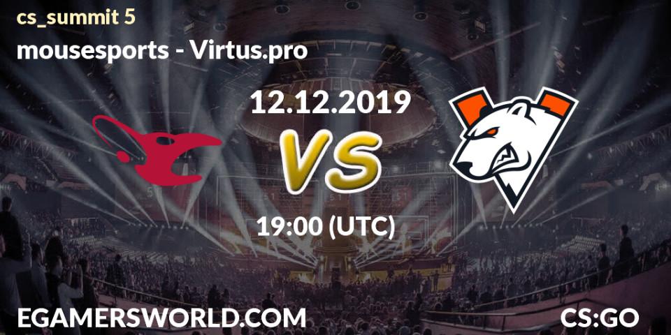mousesports - Virtus.pro: прогноз. 12.12.19, CS2 (CS:GO), cs_summit 5