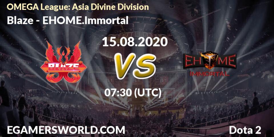 Blaze - EHOME.Immortal: прогноз. 15.08.20, Dota 2, OMEGA League: Asia Divine Division