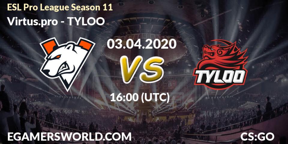 Virtus.pro - TYLOO: прогноз. 03.04.20, CS2 (CS:GO), ESL Pro League Season 11: Europe